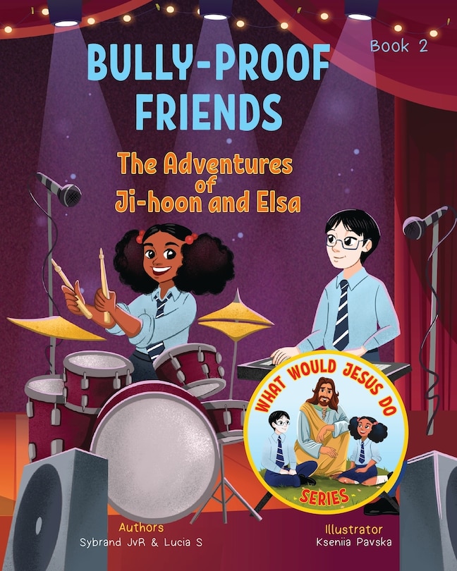 Couverture_Bully-Proof Friends (What Would Jesus Do Series) Book 2