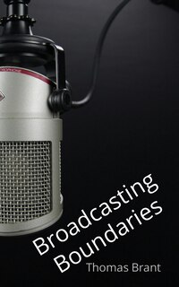 Front cover_Broadcasting Boundaries