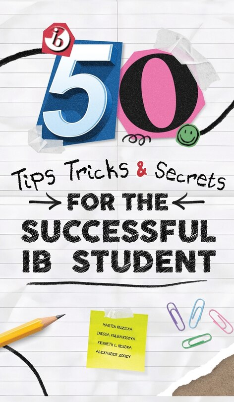 Couverture_50 Tips, Tricks, and Secrets for the Successful IB Student