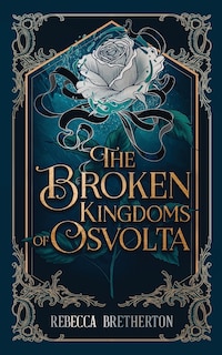 Front cover_The Broken Kingdoms of Osvolta
