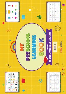 Front cover_My Preschool Learning Book with Arabic Letters and Numbers