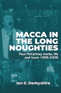 Front cover_Macca in the Long Noughties