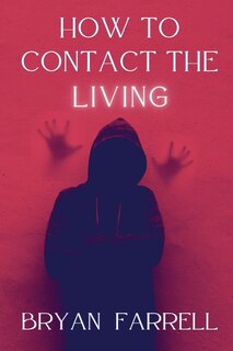 Couverture_How To Contact The Living