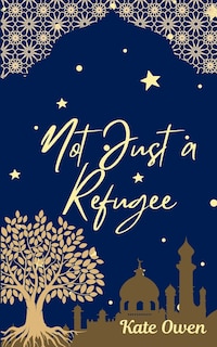 Front cover_Not Just a Refugee