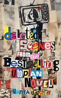 Couverture_Deleted Scenes from the Bestselling Utopian Novel