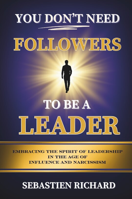 Front cover_You Don't Need Followers to Be a Leader