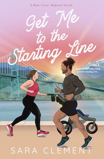 Front cover_Get Me to the Starting Line