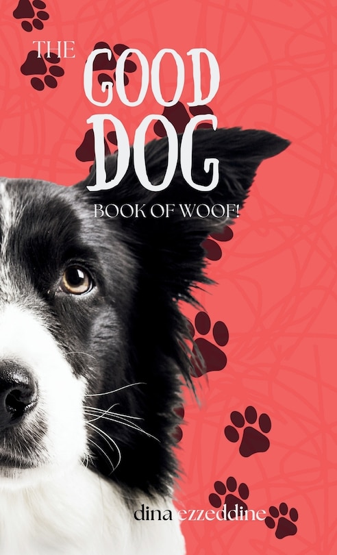 Front cover_The Good Dog Book of Woof