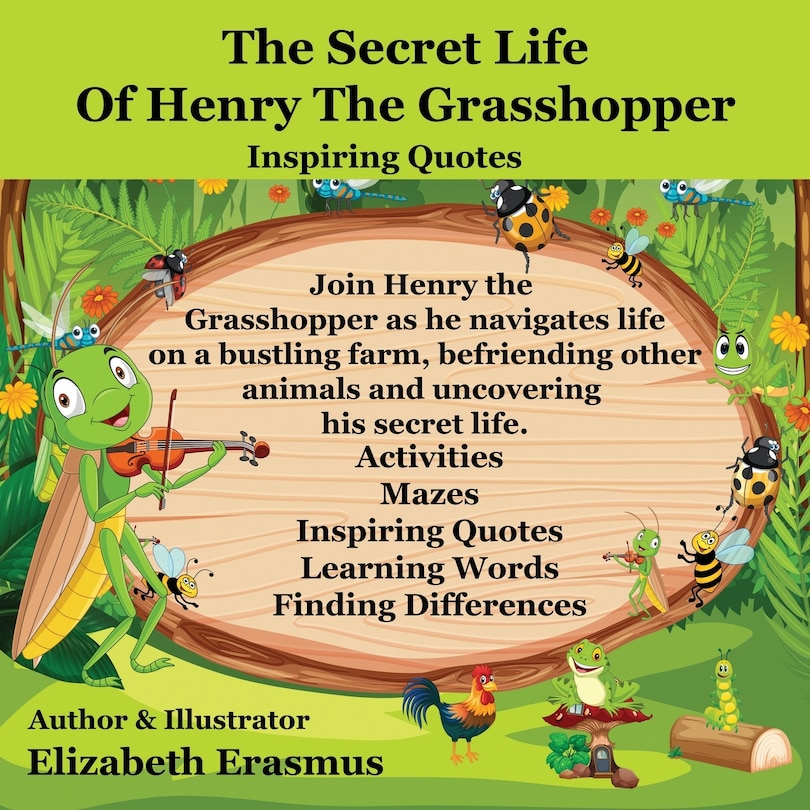 Front cover_The Secret Life Of Henry The Grasshopper