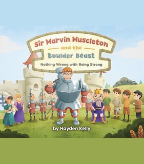 Front cover_Sir Marvin Muscleton and the Boulder Beast