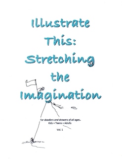 Front cover_Illustrate This: Stretching the Imagination