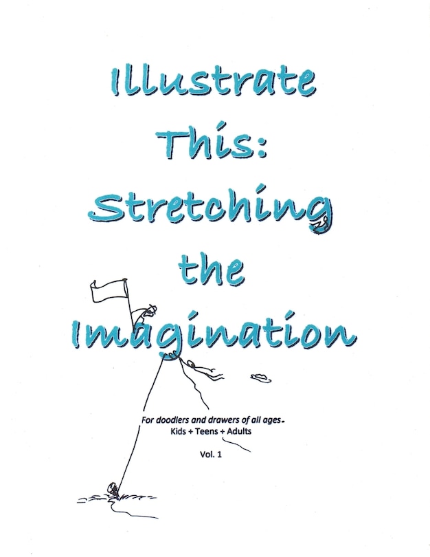 Front cover_Illustrate This: Stretching the Imagination