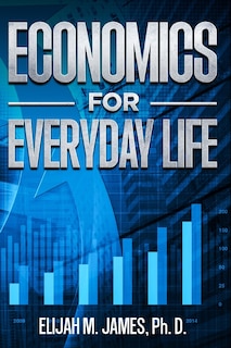 Front cover_Economics For Everyday Life