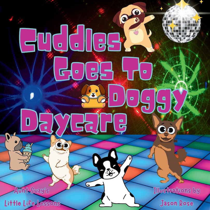 Front cover_Cuddles Goes to Doggy Daycare