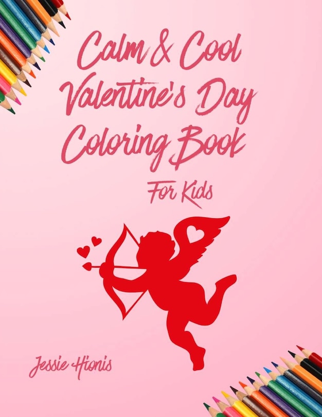 Couverture_Calm & Cool Valentine's Day Coloring Book for Kids