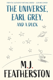 Front cover_The Universe, Earl Grey, and a Duck