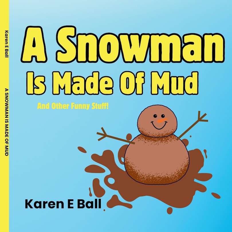 Front cover_A Snowman Is Made Of Mud