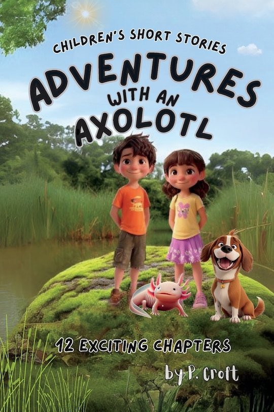 Front cover_Adventures with an Axolotl