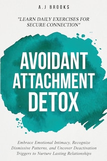 Front cover_Avoidant Attachment Detox