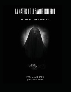 Couverture_La Matrix et le Savoir Interdit (Partie 1)