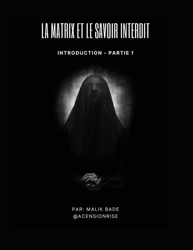 Couverture_La Matrix et le Savoir Interdit (Partie 1)