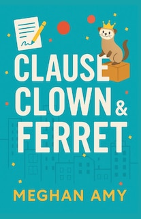 Front cover_Clause, Clown & Ferret