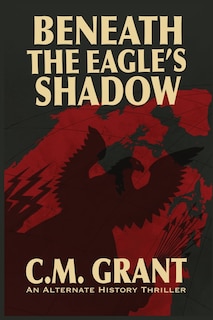 Front cover_Beneath the Eagle's Shadow