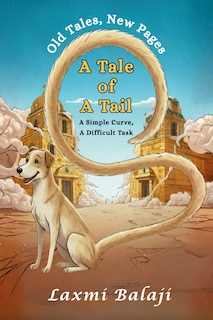 Front cover_A Tale of a Tail - A Simple Curve, A Difficult Task