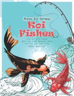 Front cover_How to Draw Koi Fishes Step-by-Step Guide