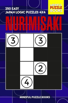 Nurimisaki: 250 Easy Japan Logic Puzzles 4x4