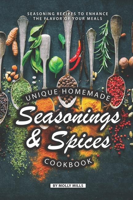 Front cover_Unique Homemade Seasonings and Spices Cookbook