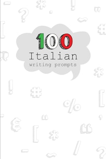 Front cover_100 Italian Writing Prompts