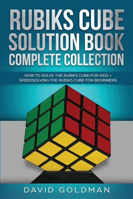 Couverture_Rubiks Cube Solution Book Complete Collection