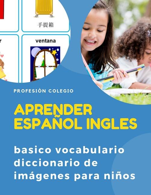 Front cover_Aprender espa&ntilde;ol ingles basico vocabulario diccionario de im&aacute;genes para ni&ntilde;os