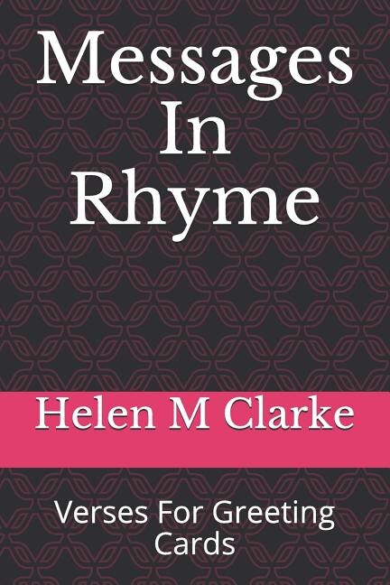 Messages In Rhyme: Verses For Greeting Cards
