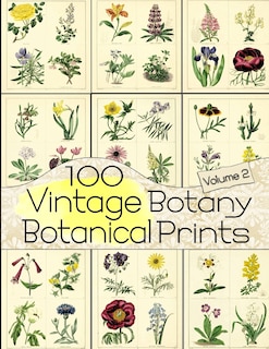 Front cover_100 Vintage Botany Botanical Prints Volume 2