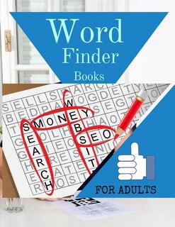 Word Finder Books For Adults: Word Search Puzzles Book & Trivia Challenges Specially Designed To Keep Your Brain Young.
