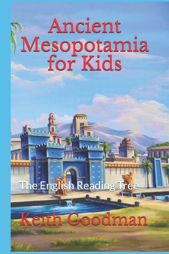 Front cover_Ancient Mesopotamia for Kids
