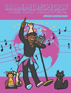 IAmMoshow The Cat Rapper: Official Coloring Book