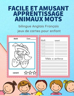 Couverture_Facile et amusant apprentissage animaux mots bilingue Anglais Français jeux de cartes pour enfant