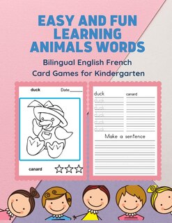Couverture_Easy and Fun Learning Animals Words Bilingual English French Card Games for Kindergarten
