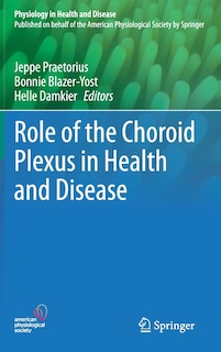 Couverture_Role Of The Choroid Plexus In Health And Disease