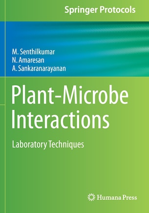 Plant-microbe Interactions: Laboratory Techniques