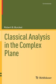 Front cover_Classical Analysis In The Complex Plane