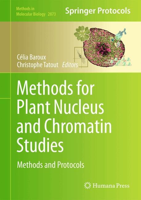 Front cover_Methods for Plant Nucleus and Chromatin Studies