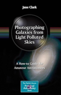 Front cover_Photographing Galaxies from Light Polluted Skies