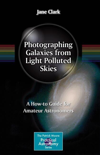 Front cover_Photographing Galaxies from Light Polluted Skies