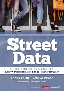 Front cover_STREET DATA A NEXT-GENERATION MODEL FOR EQUITY, PEDAGOGY, AN