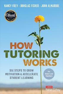 Couverture_HOW TUTORING WORKS SIX STEPS T O GROW MOTIVATION AND ACCELERA