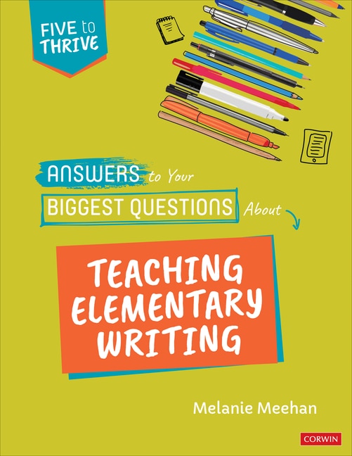 Front cover_ANSWERS TO YOUR BIGGEST QUESTI ONS ABOUT TEACHING ELEMENTARY